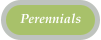 Perennials